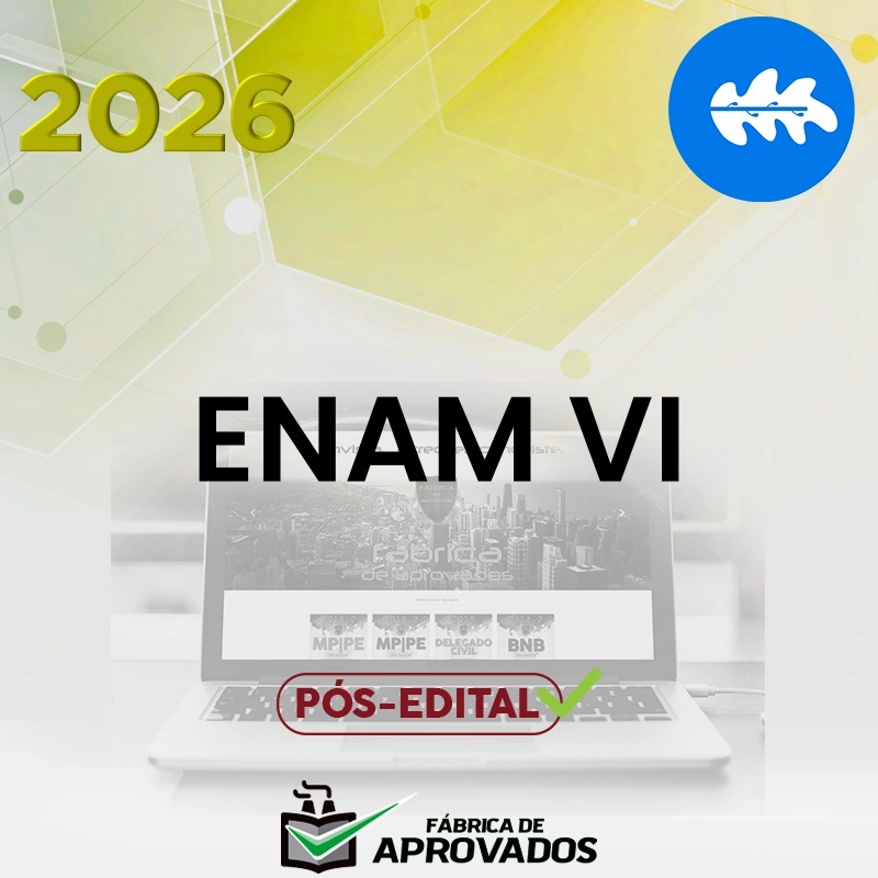 ENAM VI - Pós-edital | Intensivo para o VI Exame Nacional da Magistratura [2026.2] Rumo a Magis
