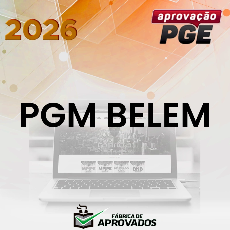 PGM | Belém - Procurador da Procuradoria Geral do Município de Belém [2026.2] Aprovação