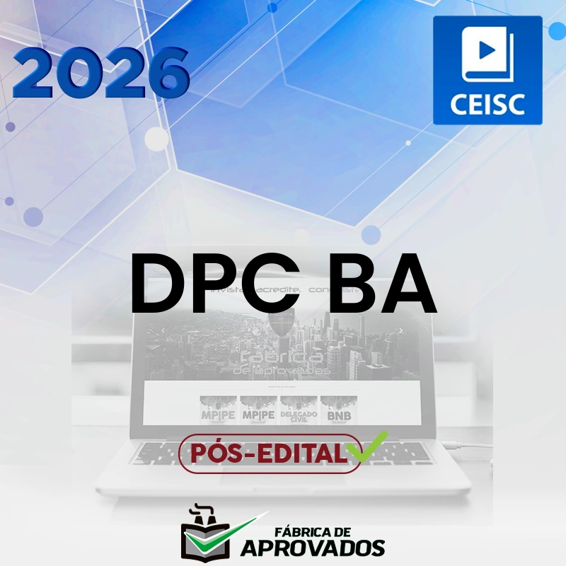 DPC | BA | Pós-edital - Delegado da Polícia Civil do Estado da Bahia [2026.2] CEISC