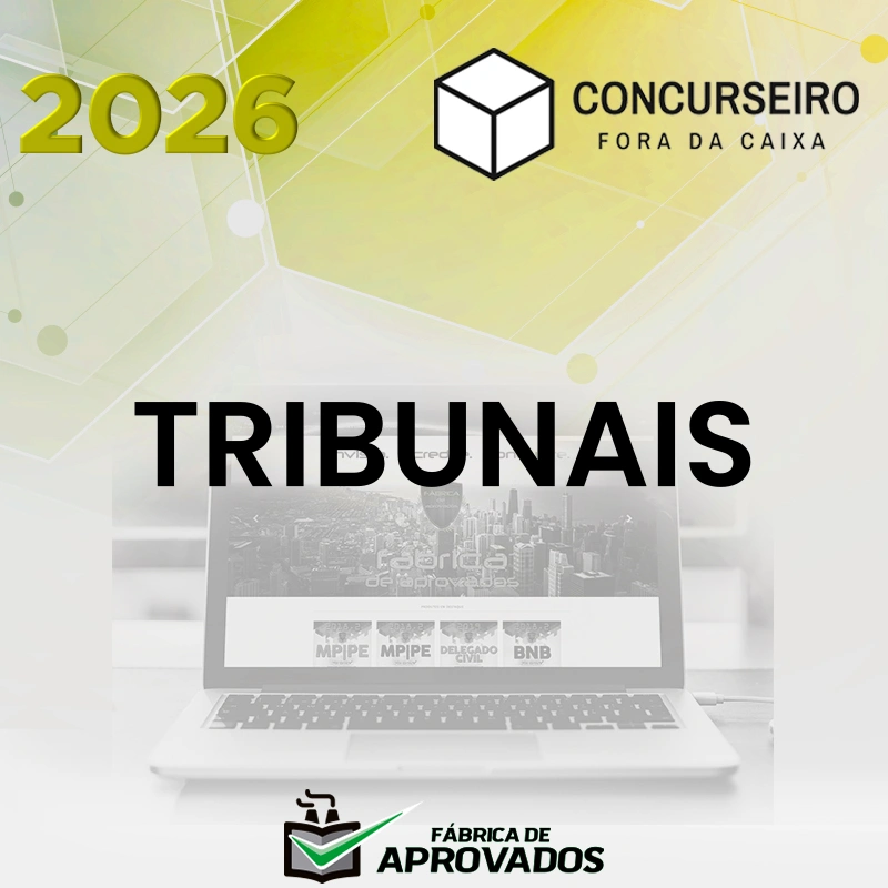 Tribunais - TJ | TRF | STJ | STF | TRE | TSE | TRT | TST - Resumos para Concursos - Concurseiro Fora da Caixa [2026.2]