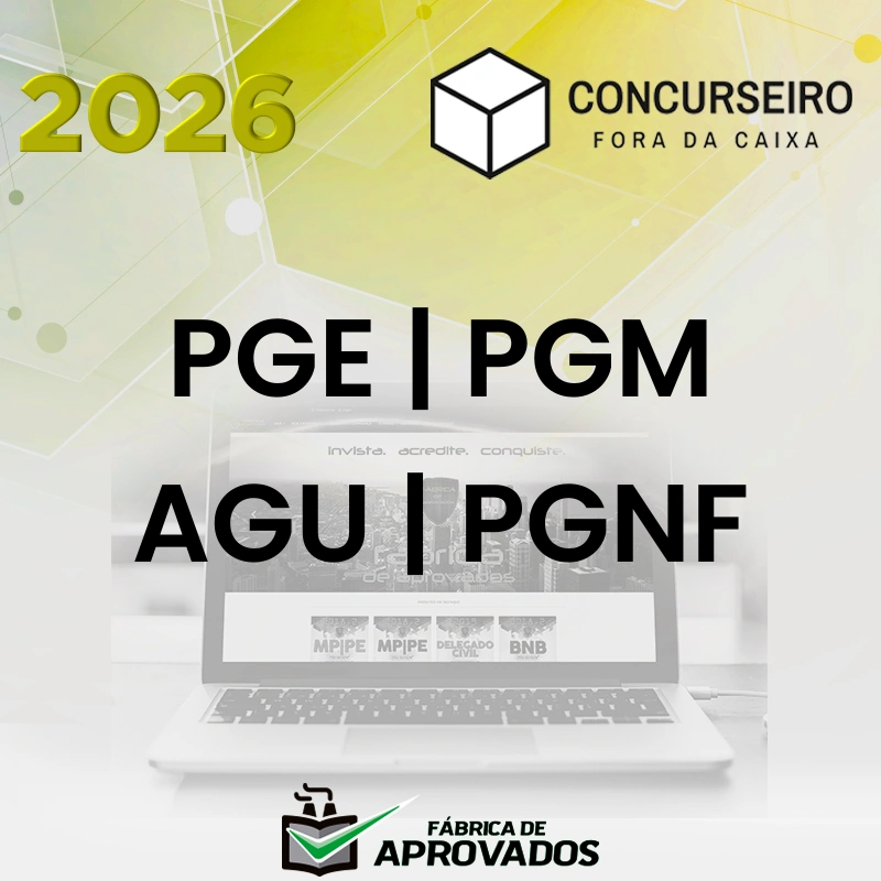 Advocacia Pública - PGE | PGM | AGU | PGNF - Advogado da União, Procurador do Estado ou Procurador do Município | Resumos para Concursos - Concurseiro Fora da Caixa [2026.2]