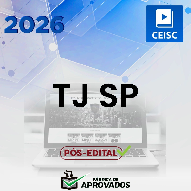 TJ | SP - Pós-edital | Escrevente ou Oficial de Justiça do Tribunal de Justiça do Estado de São Paulo [2026.2] CEISC