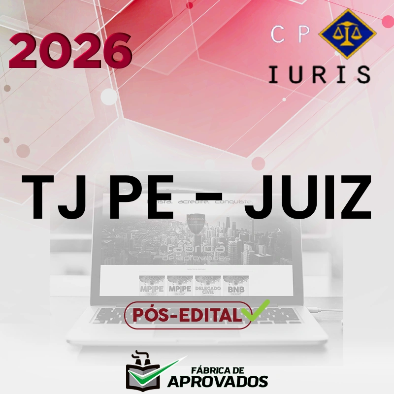 TJ | PE - 2ª fase | Juiz do Tribunal de Justiça de Pernambuco [2026.2] CP Iuris
