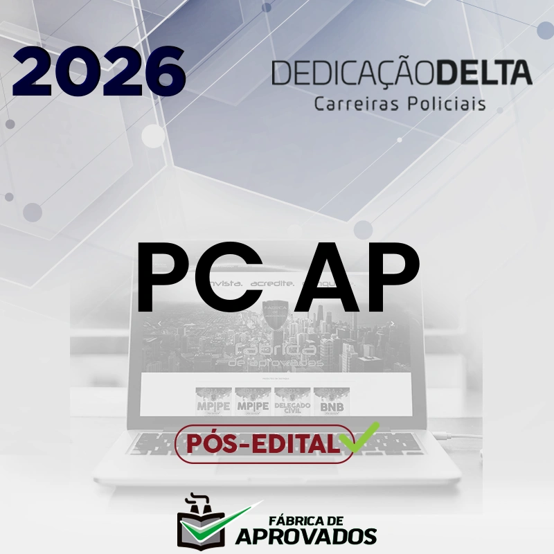 PC | AP - Pós-edital | Oficial Investigador da Polícia Civil do Amapá [2026.2] Dedicação