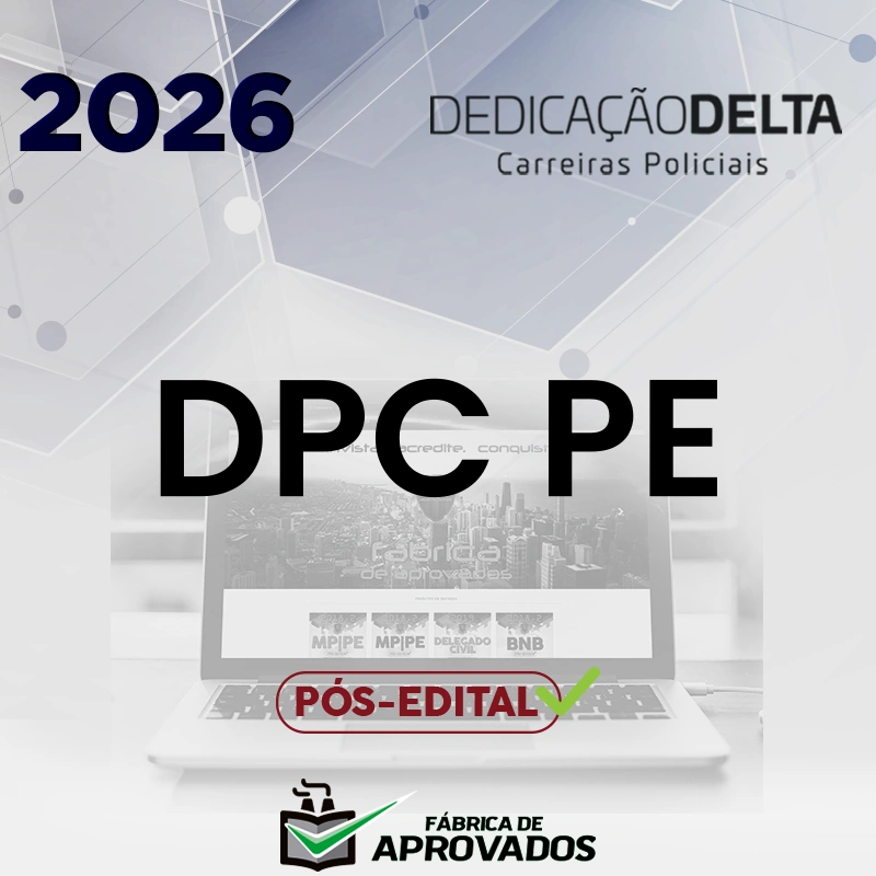 DPC | PE - Pós-edital | Delegado de Polícia Civil do Estado do Pernambuco [2026.2] Dedicação