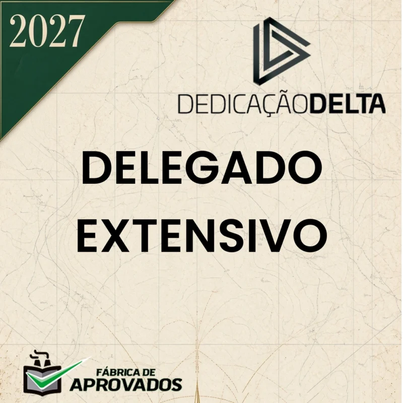 Delegado de Polícia - Extensivo | Curso Regular DPC | DPF [2027] Dedicação