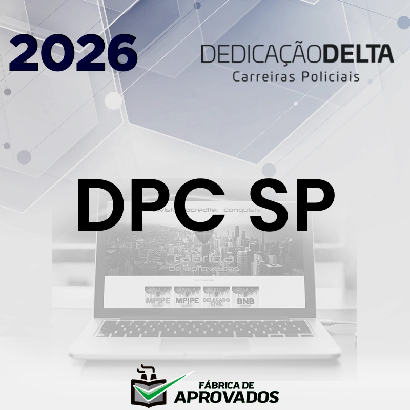 DPC | SP - Delegado de Polícia Civil de São Pauli [2026.2] Dedicação