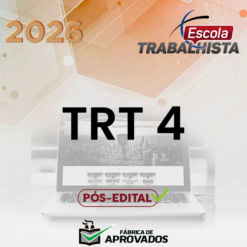 TRT | 4ª Região - Pós-edital | Técnico ou Analista do Tribunal Regional do Trabalho 4 - Rio Grande do Sul RS [2026.2] Escola Trabalhista