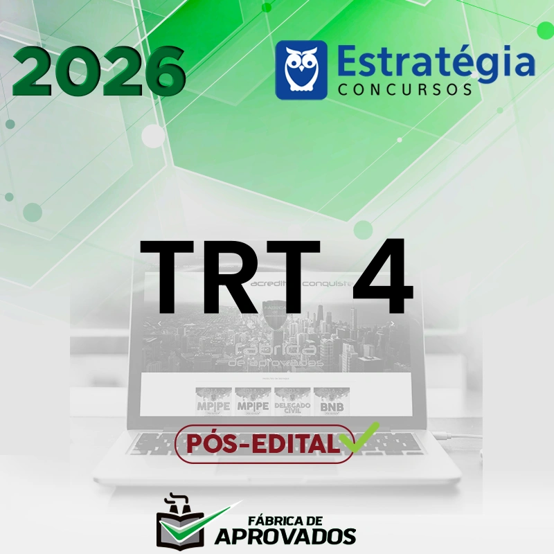 TRT | 4ª Região - Pós-edital | Técnico ou Analista do Tribunal Regional do Trabalho 4 - Rio Grande do Sul RS [2026.2] Estrategia