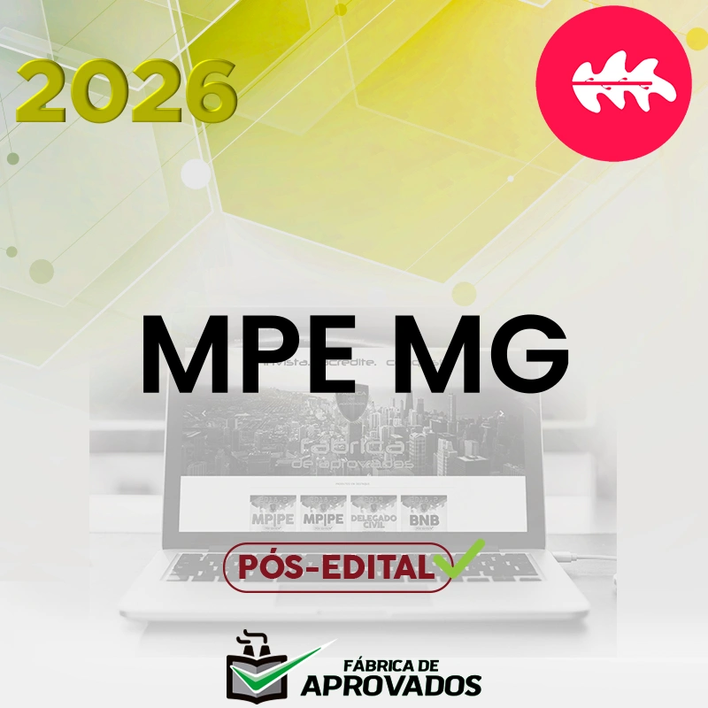 MPE | MG - Promotor de Justiça do Ministério Público de Minas Gerais [2026.2] Rumo ao MP