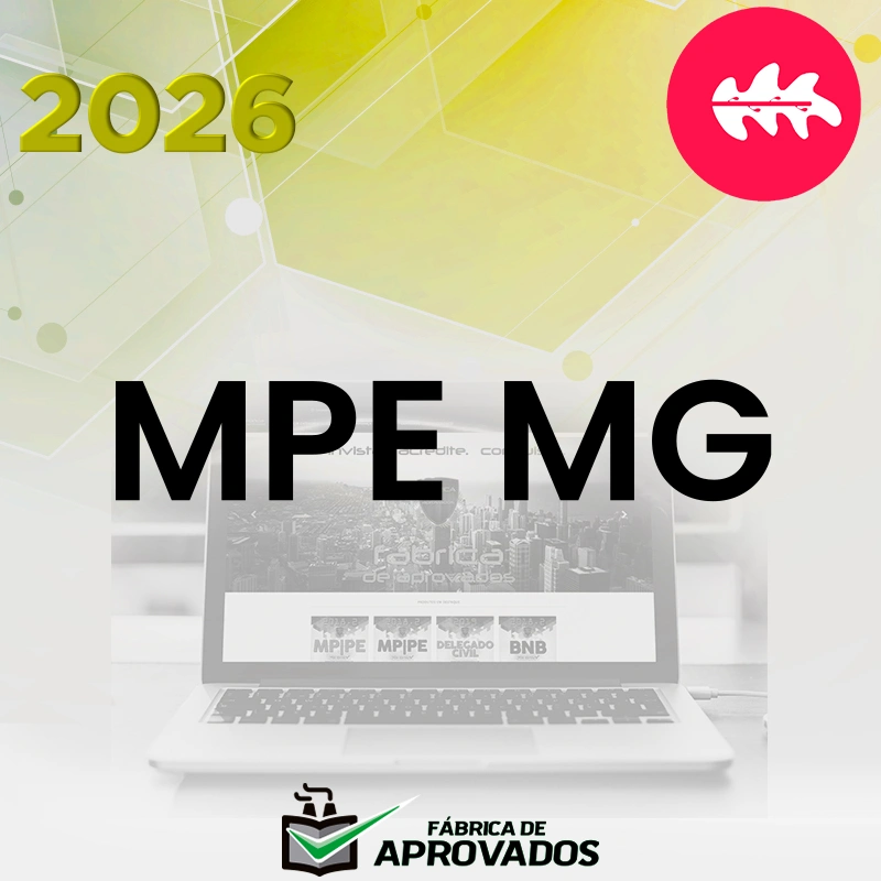 MPE | MG - Promotor de Justiça do Ministério Público de Minas Gerais [2026.2] Rumo ao MP