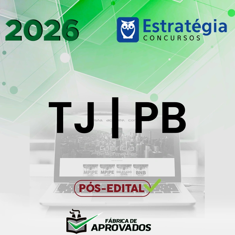 TJ | PB - Pós-edital | Analista ou Técnico Judiciário do Tribunal de Justiça da Paraíba [2026.2] Estrategia